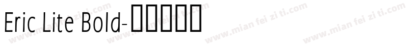 Eric Lite Bold字体转换